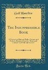 Gail Hamilton - The Insuppressible Book