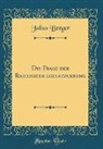 Julius Beeger - Die Frage Der Reichsschulgesetzgebung (Classic Reprint)