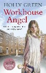 Holly Green, Green Holly - Workhouse Angel
