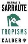 Nathalie Sarraute - Tropisms