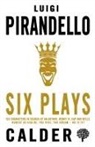Luigi Pirandello - Six Plays
