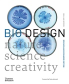 Paola Antonelli, William Myers - Bio Design