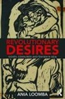 Loomba, Ania Loomba, Ania (University of Pennsylvania Loomba, Loomba Ania - Revolutionary Desires