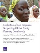 Michele Abbott, Gabriela Armenta, Kathryn E Bouskill, Julie Davanzo, Laura J Faherty, Laura J. Faherty... - Evaluation of Two Programs Supporting Global Family Planning Data Need