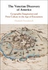 Elizabeth Horodowich, Elizabeth (New Mexico State University Horodowich, Elizabeth (New Mexico State University) Horodowich, HORODOWICH ELIZABET - Venetian Discovery of America