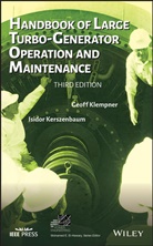 Isidor Kerszenbaum, Isidor (California State University Kerszenbaum, Kerszenbaum Isidor, G Klempner, Geof Klempner, Geoff Klempner... - Handbook of Large Turbo-Generator Operation and Maintenance