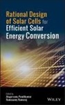 a Pandikumar, Alagarsamy Pandikumar, Alagarsamy Ramaraj Pandikumar, Ramasamy Ramaraj, Alagarsam Pandikumar, Alagarsamy Pandikumar... - Rational Design of Solar Cells for Efficient Solar Energy Conversion