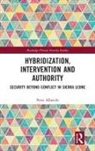 Peter Albrecht, Peter (Danish Institute for Internationa Albrecht, Peter (Danish Institute for International Studies Albrecht - Hybridization, Intervention and Authority