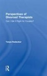 Tanya Radecker, Tanya (Louisiana Community for Emotional Radecker, Tanya (Louisiana Community for Emotionally Focused Therapy Radecker - Perspectives of Divorced Therapists