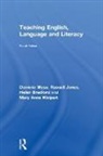 Helen Bradford, Bradford Helen, Russell Jones, Mary Anne Wolpert, Mary Anne (University of Cambridge Wolpert, Wolpert Mary Anne... - Teaching English, Language and Literacy