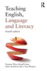Helen Bradford, Bradford Helen, Russell Jones, Mary Anne Wolpert, Mary Anne (University of Cambridge Wolpert, Wolpert Mary Anne... - Teaching English, Language and Literacy