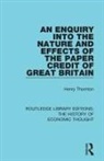 Henry Thornton, Thornton Henry, F A V Hayek, F. A. v. Hayek - Enquiry Into the Nature and Effects of the Paper Credit of Great