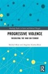 Blain, Michael Blain, Michael (Boise State University Blain, Michael Kearns-Blain Blain, Michael/ Kearns-blain Blain, Blain Michael... - Progressive Violence