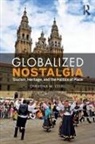 Christina M Ceisel, Christina M. Ceisel, Christina M. (California State University Ceisel - Globalized Nostalgia