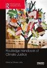 Tahseen Jafry, Tahseen Mikulewicz Jafry, Karin Helwig, Tahseen Jafry, Michael Mikulewicz - Routledge Handbook of Climate Justice