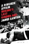 James Lawton, Lawton James - Ringside Affair