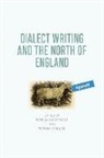 Patrick (Senior Lecturer Honeybone, Patrick Maguire Honeybone, Honeybone Patrick, Patrick Honeybone, Warren Maguire - Dialect Writing and the North of England