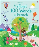 Felicity Brooks, Sophia Touliatou, Sophia Touliatou - My First 100 Words in French