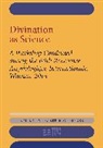 Jeanette C. Fincke, Jeanette C. Fincke, Fincke Jeanette C. - Divination As Science