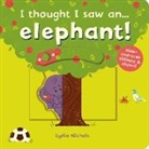 Ruth Symons, Symons Ruth, Lydia Nichols, Nichols Lydia - I Thought I Saw An... Elephant!