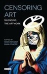 Riann Coulter, Roisin Kennedy, KENNEDY ROISIN, Riann Coulter, Roisin Kennedy - Censoring Art