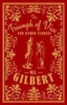 W S Gilbert, W. S. Gilbert, William S. Gilbert - The Triumph of Vice and Other Stories