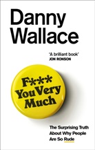 Danny Wallace - F*** You Very Much