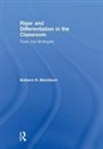 Barbara R. Blackburn, Barbara R. (Blackburn Consulting Group Blackburn, Barbara R. (Blackburn Consulting Group) Blackburn, Barbara R. (Winthrop University Blackburn, Blackburn Barbara R. - Rigor and Differentiation in the Classroom