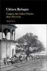 Uditi Sen, Uditi (Amherst College Sen, Uditi (University of Nottingham) Sen - Citizen Refugee