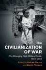 Andrew Barros, Andrew (Universite Du Quebec Barros, EDITED BY ANDREW BAR, Andrew Barros, Martin Thomas - Civilianization of War