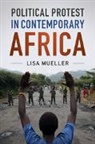 Lisa Mueller, Lisa (Macalester College Mueller - Political Protest in Contemporary Africa