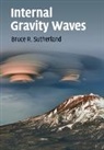 Bruce Sutherland, Bruce R. Sutherland, Bruce R. (University of Alberta) Sutherland, Sutherland Bruce R. - Internal Gravity Waves