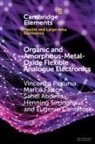 Sahel Abdinia, Abdinia Sahel, Eugenio Canatore, Eugenio Cantatore, Cantatore Eugenio, Marco Fattori... - Organic and Amorphous-Metal-Oxide Flexible Analogue Electronics
