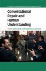 Makoto Hayashi, Makoto (University of Illinois Hayashi, Makoto Hayashi, Makoto (University of Illinois Hayashi, Hayashi Makoto, Geoffrey Raymond... - Conversational Repair and Human Understanding