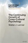 Walter J. Lonner, Walter J. (Western Washington University) Lonner, Lonner Walter J. - Continuing Growth of Cross-Cultural Psychology
