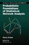 Harry Crane, Harry (Rutgers University) Crane, Crane Harry - Probabilistic Foundations of Statistical Network Analysis