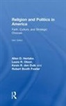 Robert Booth Fowler, Kevin R. den Dulk, Robert Booth Fowler, Allen D. Hertzke, Allen D. Olson Hertzke, Hertzke Allen D.... - Religion and Politics in America