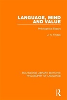 J N Findlay, J. N. Findlay - Language, Mind and Value