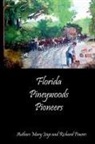 Mary Joye, Richard Powers - Florida Pineywoods Pioneers