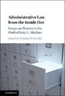 Nicholas R. Parrillo, Nicholas R. Parrillo, Parrillo Nicholas R. - Administrative Law From the Inside Out