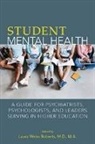 Laura Weiss Roberts, Laura Weiss M. D. Roberts, Weiss Roberts, Laura Weiss Roberts, Laura Weiss M. D. Roberts - Student Mental Health