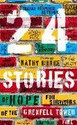 Christopher Brookmyre, Daisy Buchanan, Kathy Burke, Barney Farmer, Mike Gayle, … - 24 Stories Of Hope for Survivors of the Grenfell Tower Fire