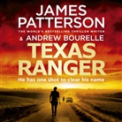 Andrew Bourelle, James Patterson, Christopher Ragland - Texas Ranger (Hörbuch)