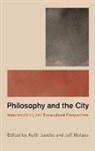Keith Jacobs, Keith Malpas Jacobs, Keith Jacobs, Jeff Malpas - Philosophy and the City