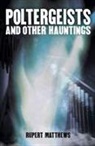 Rupert Matthews - Poltergeists