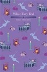 Susan Coolidge - What Katy Did