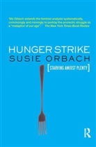 Susie Orbach - Hunger Strike
