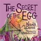 Nicola Davies, Abbie Cameron - The Secret of the Egg