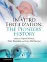 Gabor Kovacs, Gabor Brinsden Kovacs, Peter Brinsden, Peter (Bourn Hall Clinic Brinsden, Alan DeCherney, Alan (National Institutes of Health DeCherney... - In-Vitro Fertilization