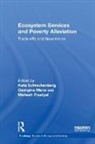 Kate (Ecosystem Services for Povert Schreckenberg, Georgina Mace, Georgina M. Mace, Mahesh Poudyal, Kate Schreckenberg, Kate (Ecosystem Services for Poverty Alleviation Schreckenberg - Ecosystem Services and Poverty Alleviation (Open Access)